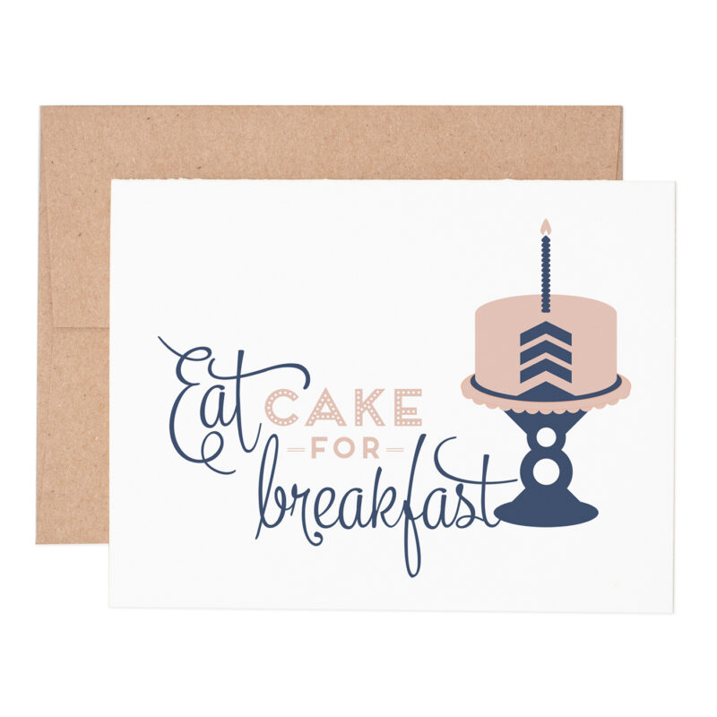 Eat cake for breakfast letterpress greeting card