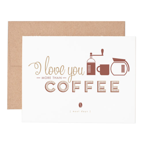 More than coffee love letterpress greeting card