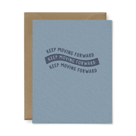 keep moving forward blue greeting card
