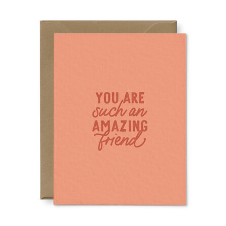 Such an amazing friend greeting card