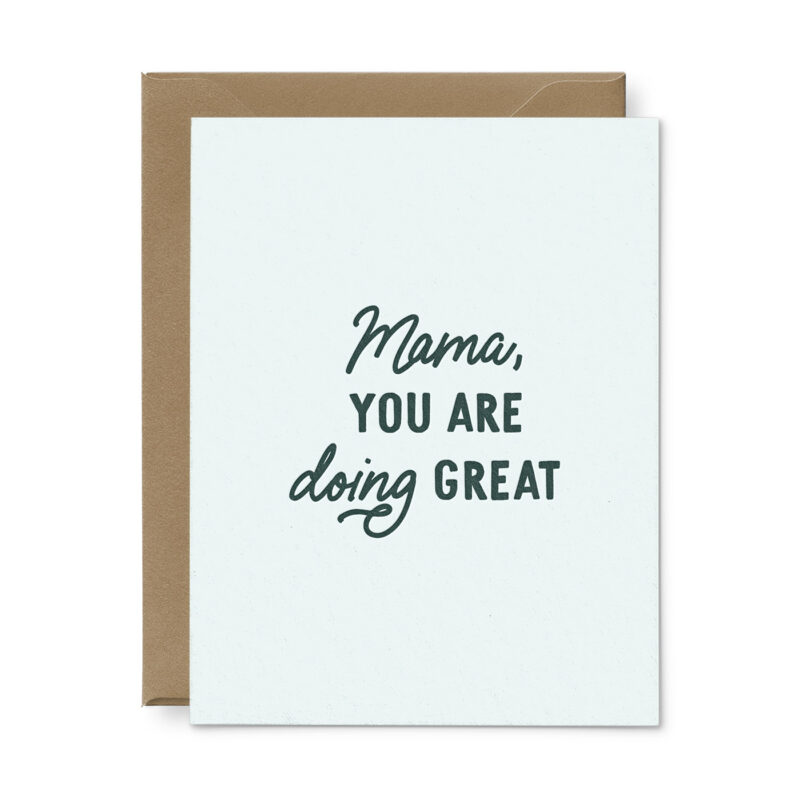 mama you are doing great greeting card