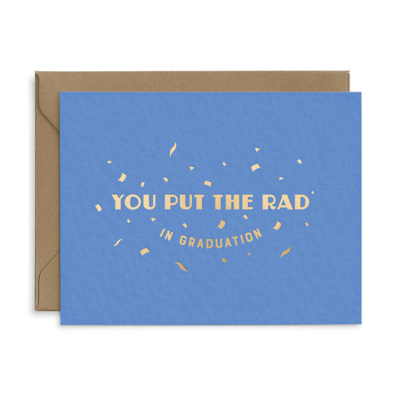 you put the rad in graduation greeting card