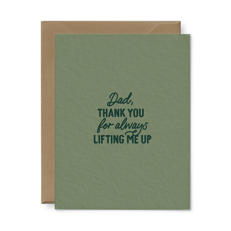 Dad, thank you for always lifting me up father's day greeting card