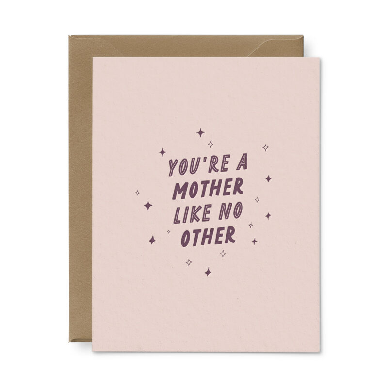 you're a mother like no other mother's day greeting card