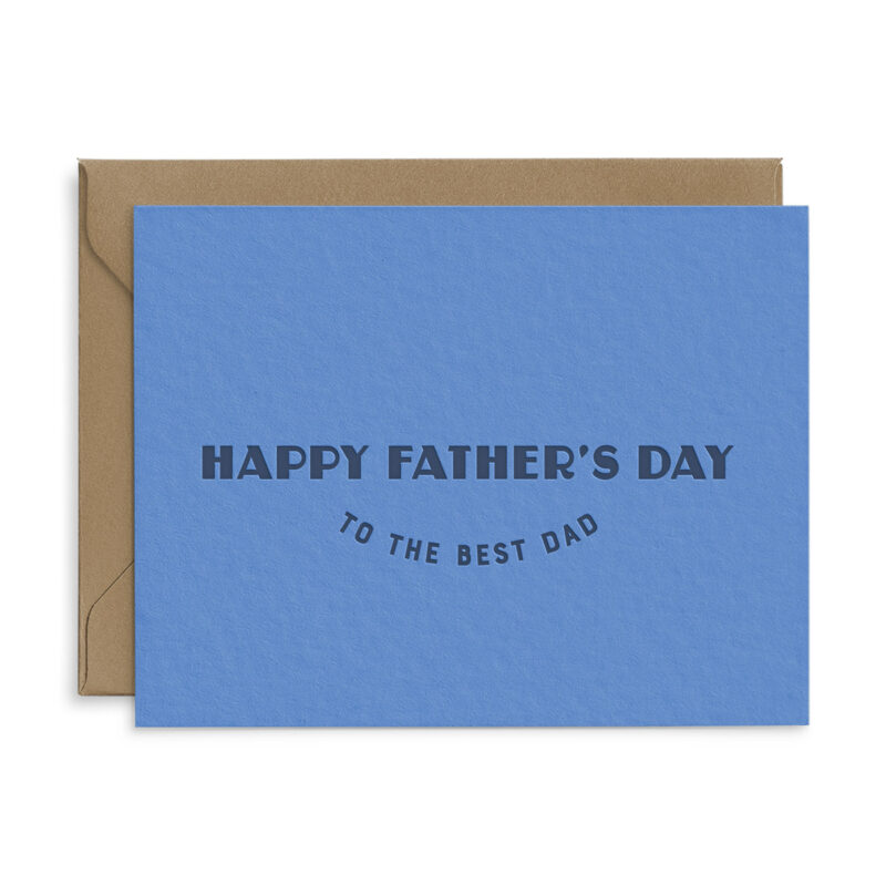 Happy Father's Day to the best dad greeting card