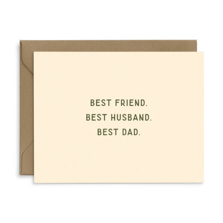 Father's Day Greeting card that reads "best friend, best husband, best dad"