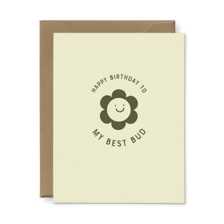 Green Birthday Greeting Card that reads "Happy Birthday To My Best Bud" With a smiling flower on it
