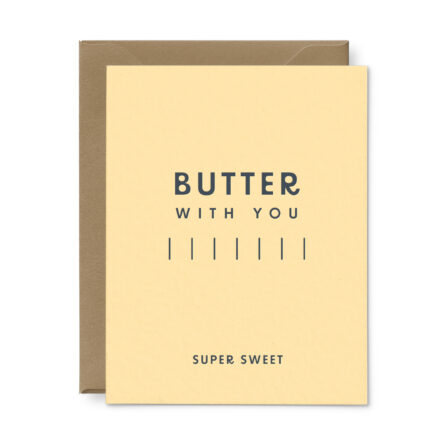 Butter With You Greeting Card