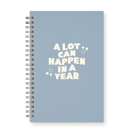 A Lot Can Happen in a Year Planner Journal